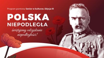 Grafika promująca wydarzenie "Polska Niepodległa - świętujemy odzyskanie niepodległości!"